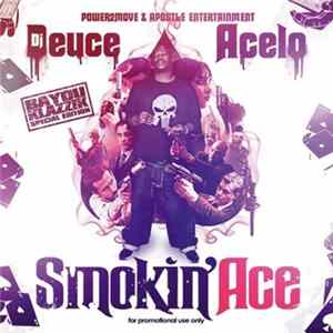 Acé-Lo, DJ Deuce - Smokin' Ace FLAC