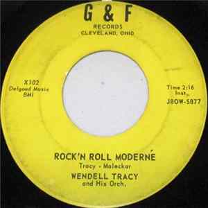 Wendell Tracy And His Orchestra - Rock 'N Roll Moderne / That's My Hearts Desire FLAC