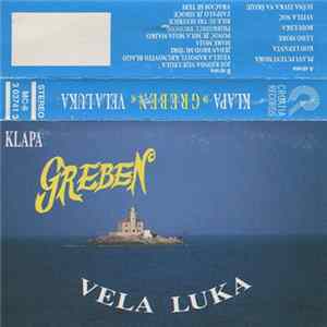 Klapa »Greben« Vela Luka - Klapa »Greben« Vela Luka FLAC