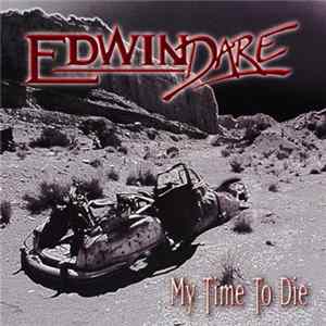 Edwin Dare - My Time To Die FLAC