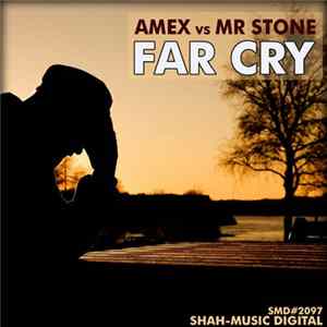 Amex Vs Mr Stone - Far Cry FLAC