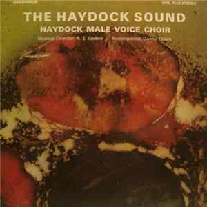 Haydock Male Voice Choir - The Haydock Sound FLAC