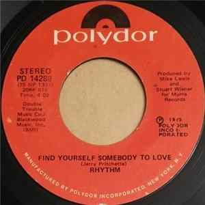 Rhythm - Find Yourself Somebody To Love / Make Some People Happy FLAC