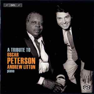 Andrew Litton - A Tribute To Oscar Peterson FLAC