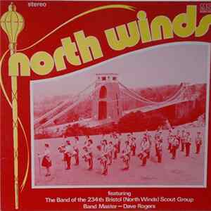 The Band Of The 234th Bristol Scout Group - North Winds FLAC