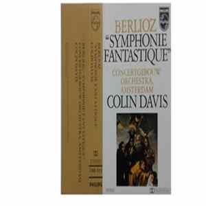 Berlioz - Concertgebouw Orchestra, Amsterdam, Colin Davis - Symphonie Fantastique FLAC