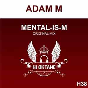 Adam M - Mental-Is-M FLAC