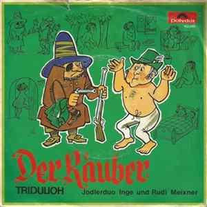 Jodlerduo Inge Und Rudi Meixner - Der Räuber FLAC