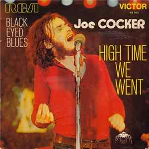 Joe Cocker - Black-Eyed Blues / High Time We Went FLAC