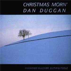 Dan Duggan - Christmas Morn' FLAC