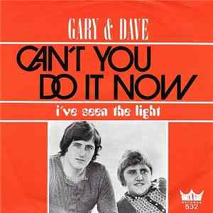Gary & Dave - Can't You Do It Now FLAC