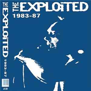 The Exploited - 1983-87 FLAC
