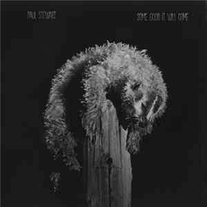 Paul Stewart - Some Good It Will Come FLAC