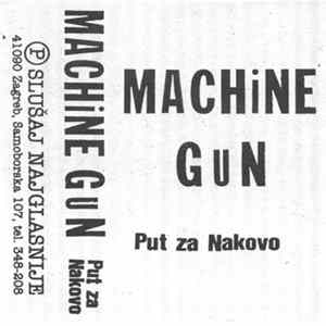 Machine Gun - Put Za Nakovo FLAC