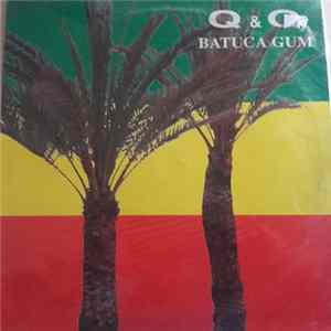 Q & Q - Q & Q - Batucada Gum FLAC