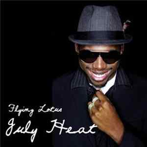Flying Lotus - July Heat FLAC