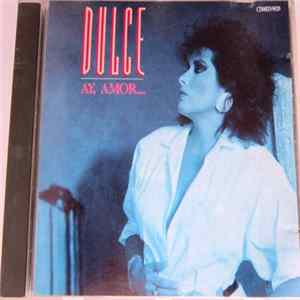 Dulce - Ay, Amor... FLAC