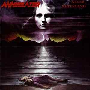 Annihilator - Never Neverland FLAC