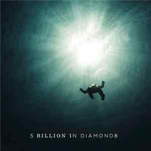 5 Billion In Diamonds - 5 Billion In Diamonds FLAC