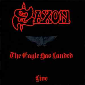 Saxon - The Eagle Has Landed (Live) FLAC