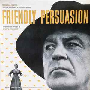 Dimitri Tiomkin - Friendly Persuasion: Original Music From The Soundtrack Of The Motion Picture FLAC