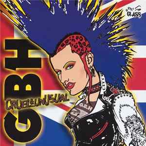 GBH - Cruel & Unusual FLAC