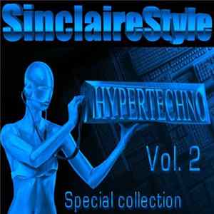 Various - Sinclairestyle HyperTechno Special Collection Vol. 2 FLAC