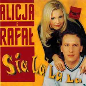 Alicja I Rafał - Sia La La La FLAC