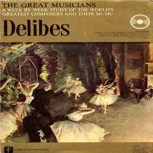 Léo Delibes - The Great Musicians No. 77: Delibes FLAC