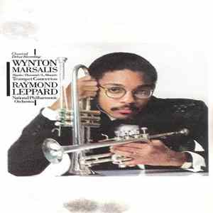 Wynton Marsalis, Raymond Leppard, National Philharmonic Orchestra - Haydn / Hummel / L. Mozart - Trumpet Concertos FLAC