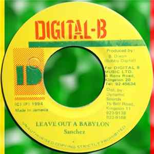 Sanchez - Leave Out A Babylon FLAC