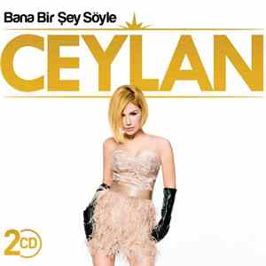 Ceylan - Bana Bir Şey Söyle FLAC