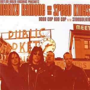 Marky Ramone And The Speed Kings - Good Cop Bad Cop b/w Sidewalkin' FLAC