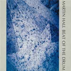 Martin Hall - Beat Of The Drum FLAC