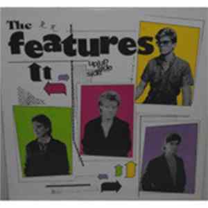 The Features - Up Up Side Side FLAC