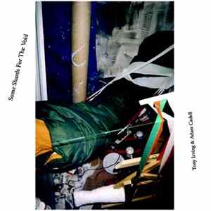 Tony Irving / Adam Cadell - Some Shards For The Void FLAC