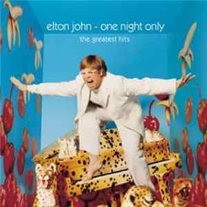 Elton John - One Night Only (The Greatest Hits) FLAC
