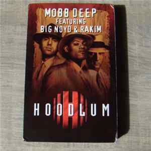 Mobb Deep Featuring Big Noyd & Rakim - Hoodlum FLAC