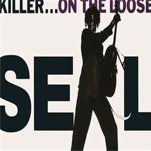 Seal - Killer...On The Loose FLAC