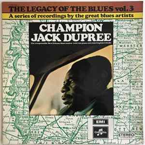 Champion Jack Dupree - The Legacy Of The Blues Vol. 3 FLAC