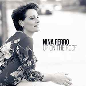 Nina Ferro - Up On The Roof FLAC