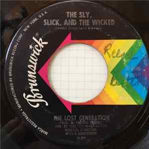 The Lost Generation - The Sly, Slick, And The Wicked / You're So Young But You're So True FLAC
