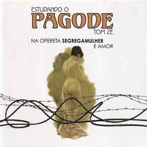 Tom Zé - Estudando O Pagode FLAC