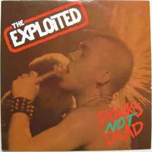 The Exploited - Punks Not Dead FLAC
