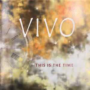 Vivo, Warren Wiegratz, Pam Duronio, Tim Stemper - This Is The Time FLAC