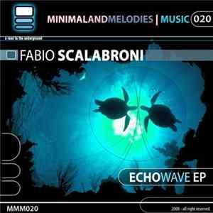 Fabio Scalabroni - Echowave EP FLAC