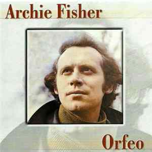 Archie Fisher - Orfeo FLAC