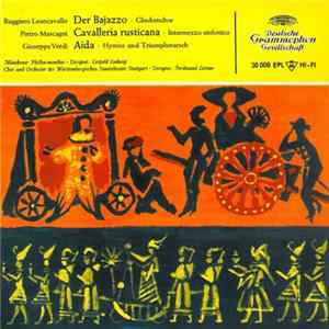 Ruggiero Leoncavallo - Pietro Mascagni - Giuseppe Verdi - Der Bajazzo · Cavalleria Rusticana · Aida FLAC
