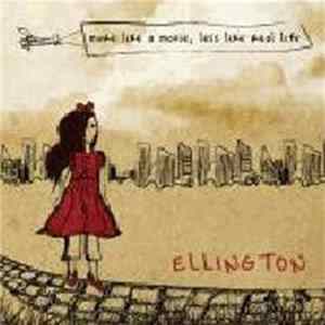 Ellington - More Like A Movie, Less Like Real Life FLAC