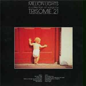 Trisomie 21 - Million Lights - A Collection Of Songs By Trisomie 21 FLAC